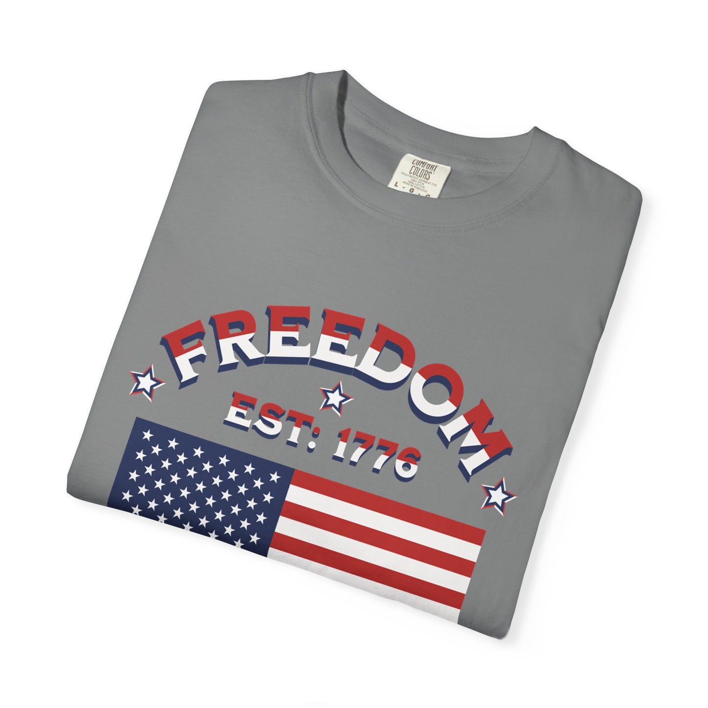 Freedom Est. 1776 T-Shirt — American Flag & Declaration of Independence Back Print