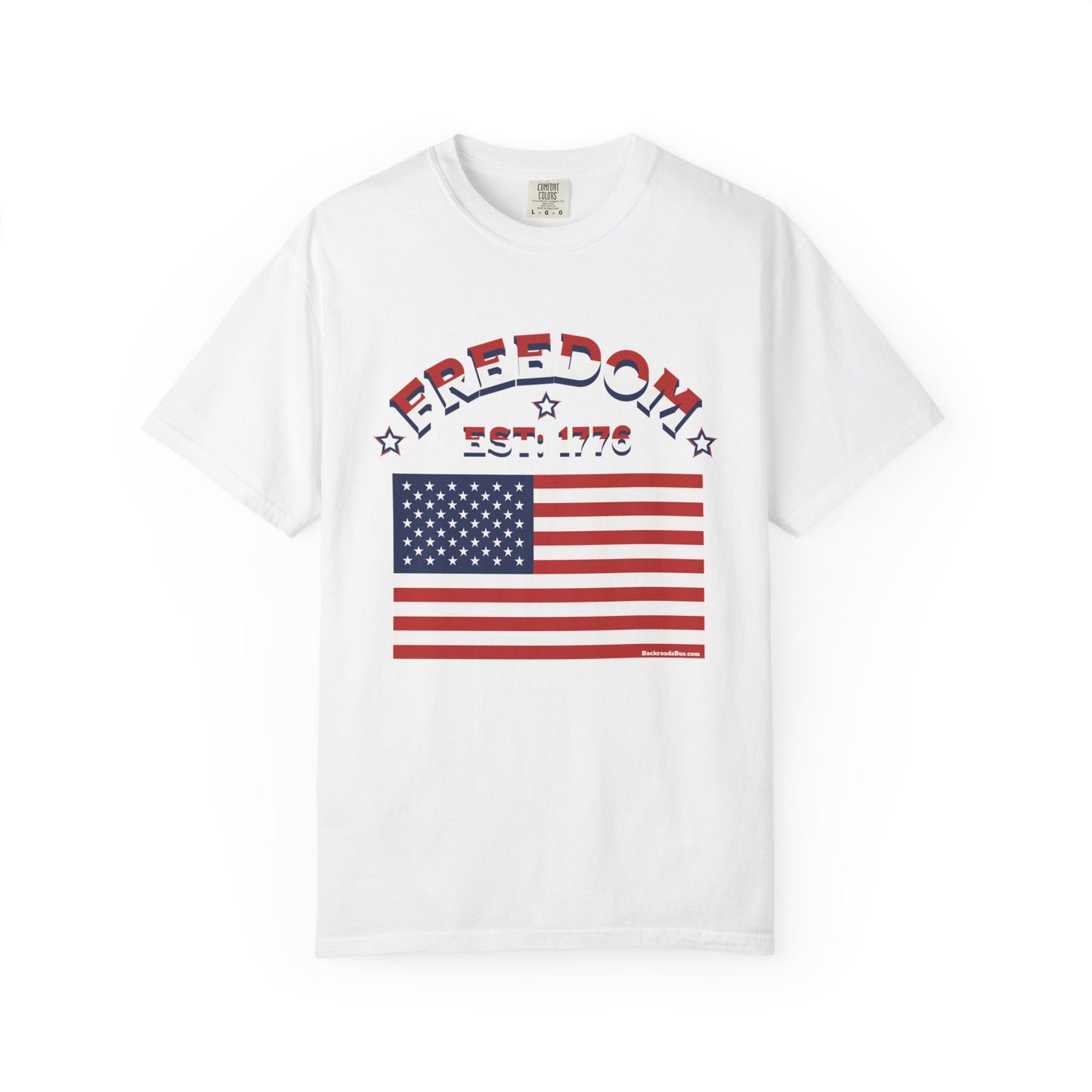 Freedom Est. 1776 T-Shirt — American Flag & Declaration of Independence Back Print