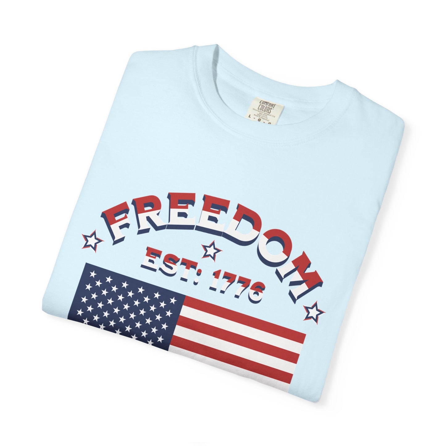 Freedom Est. 1776 T-Shirt — American Flag & Declaration of Independence Back Print