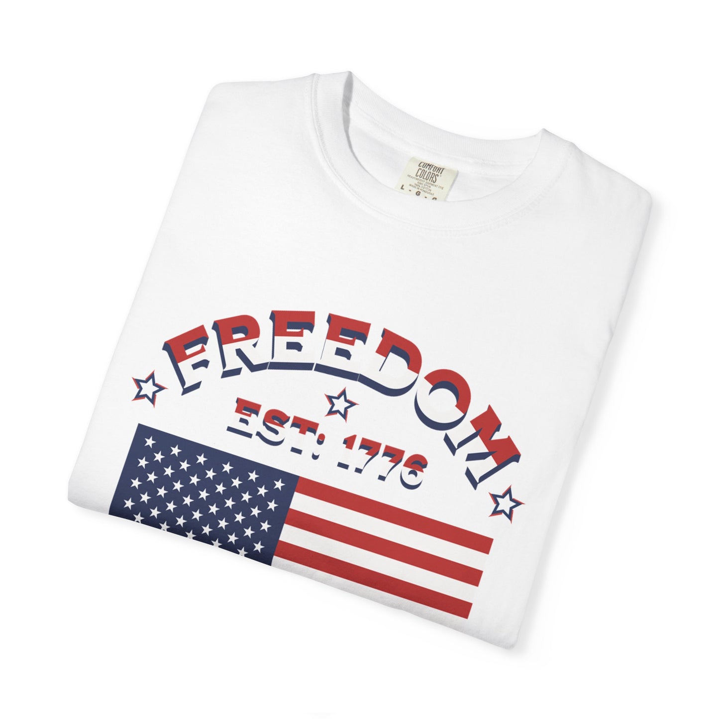 Freedom Est. 1776 T-Shirt — American Flag & Declaration of Independence Back Print