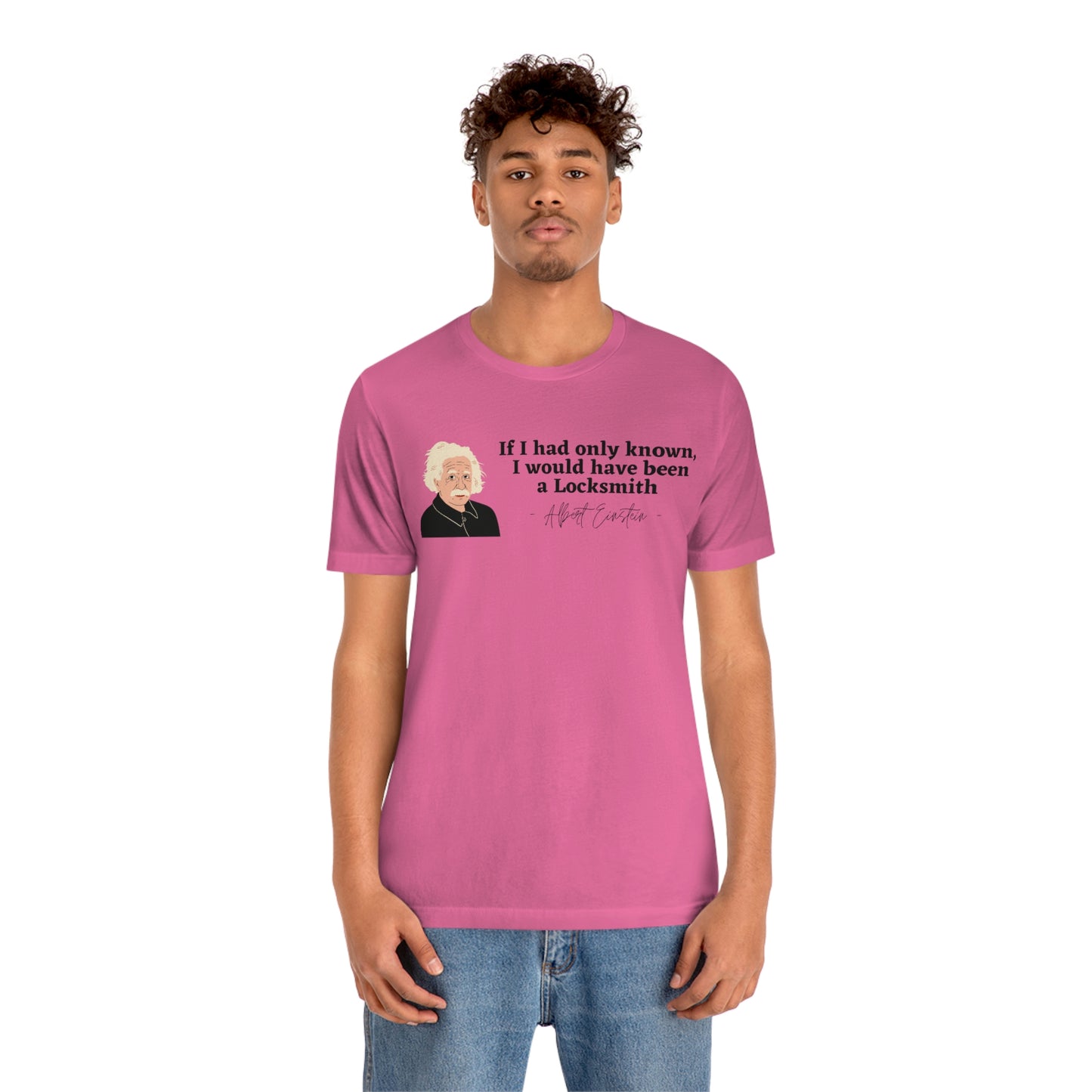 Einstein Locksmith quote shirt, Albert Einstein, Locksmith