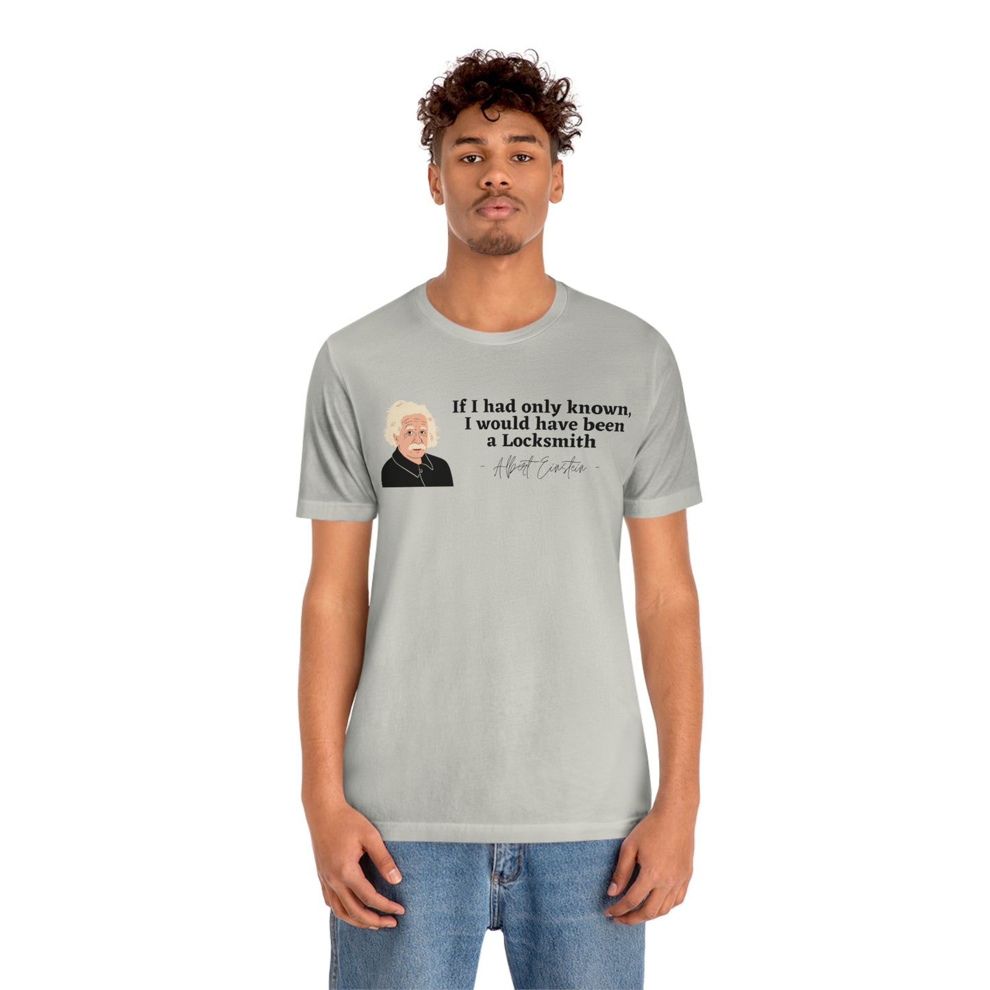 Einstein Locksmith quote shirt, Albert Einstein, Locksmith