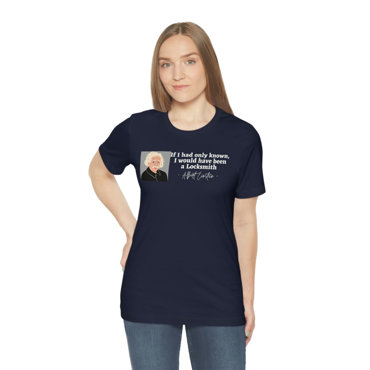 Einstein Locksmith quote shirt, Albert Einstein, Locksmith