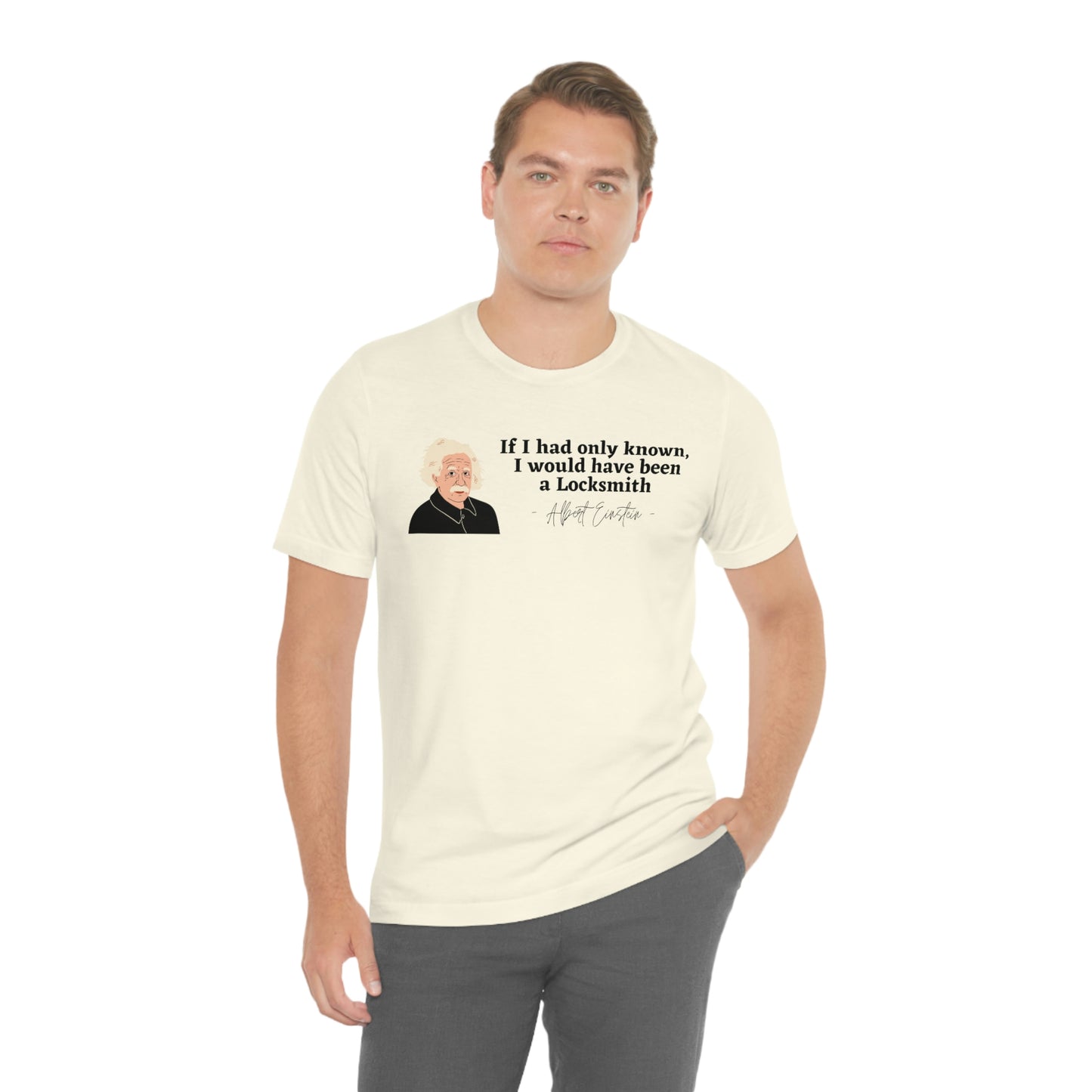 Einstein Locksmith quote shirt, Albert Einstein, Locksmith