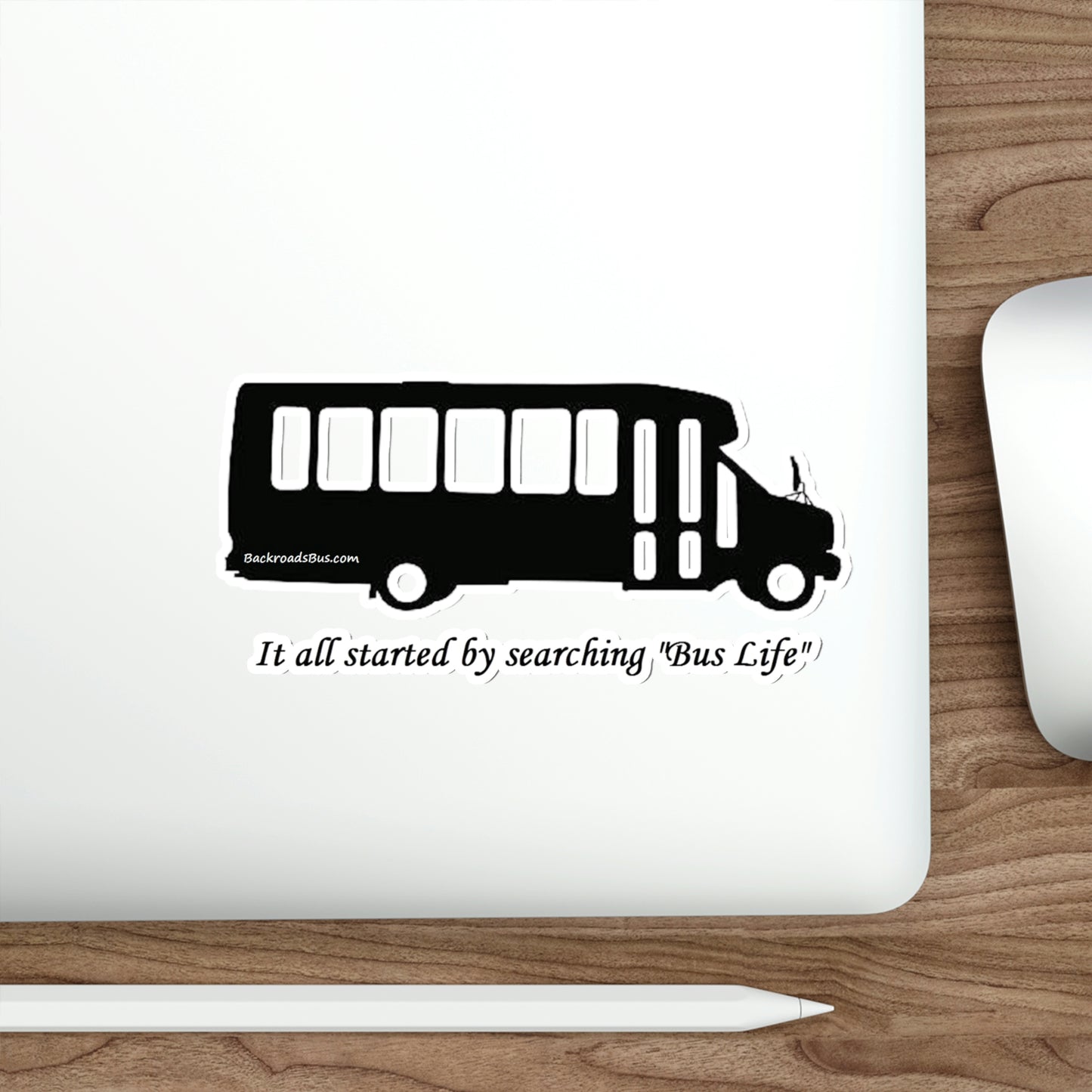 Bus Life, Backroads Bus Sticker, Vanlife, Decal