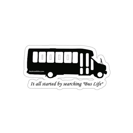 Bus Life, Backroads Bus Sticker, Vanlife, Decal