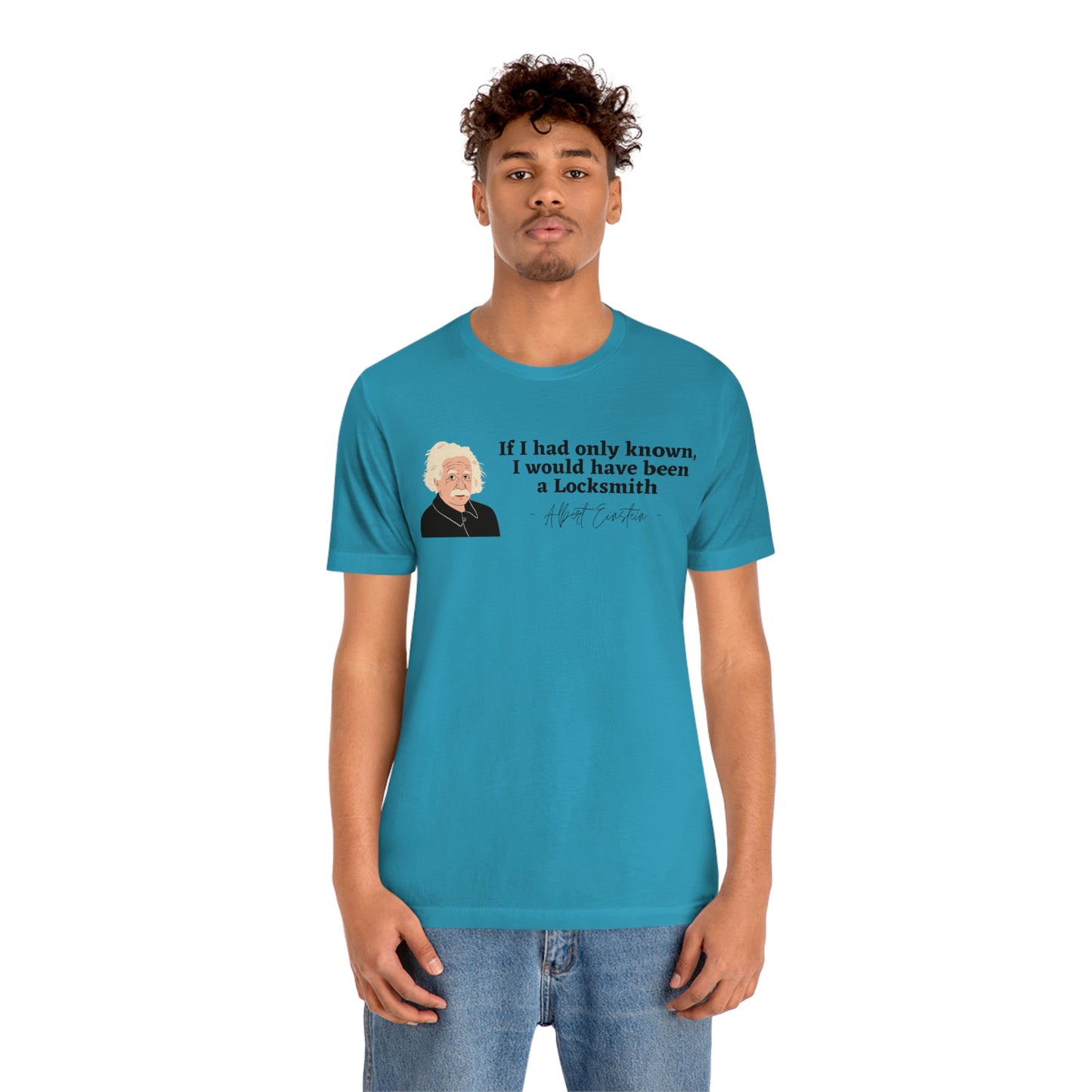 Einstein Locksmith quote shirt, Albert Einstein, Locksmith