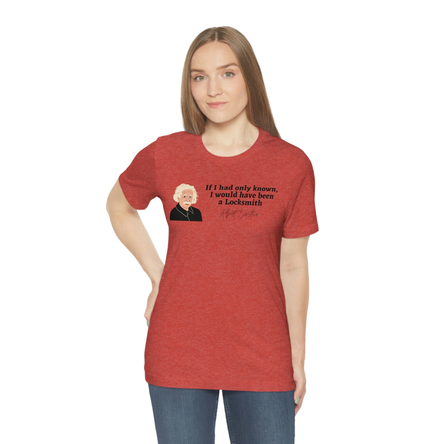 Einstein Locksmith quote shirt, Albert Einstein, Locksmith