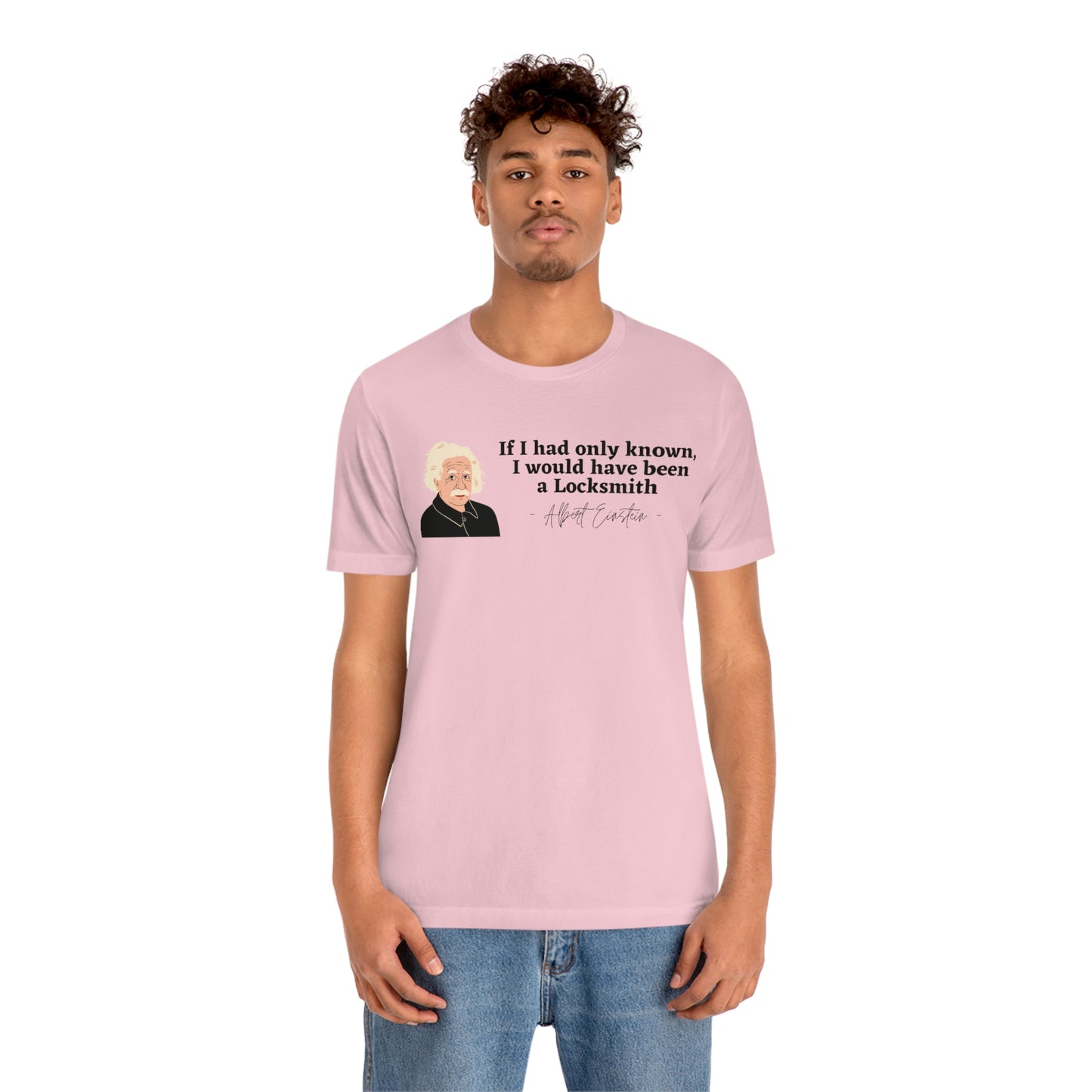 Einstein Locksmith quote shirt, Albert Einstein, Locksmith