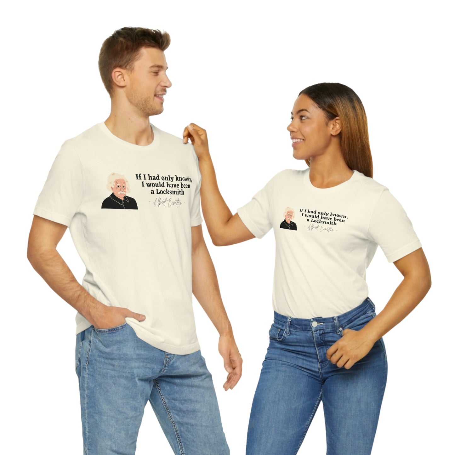 Einstein Locksmith quote shirt, Albert Einstein, Locksmith