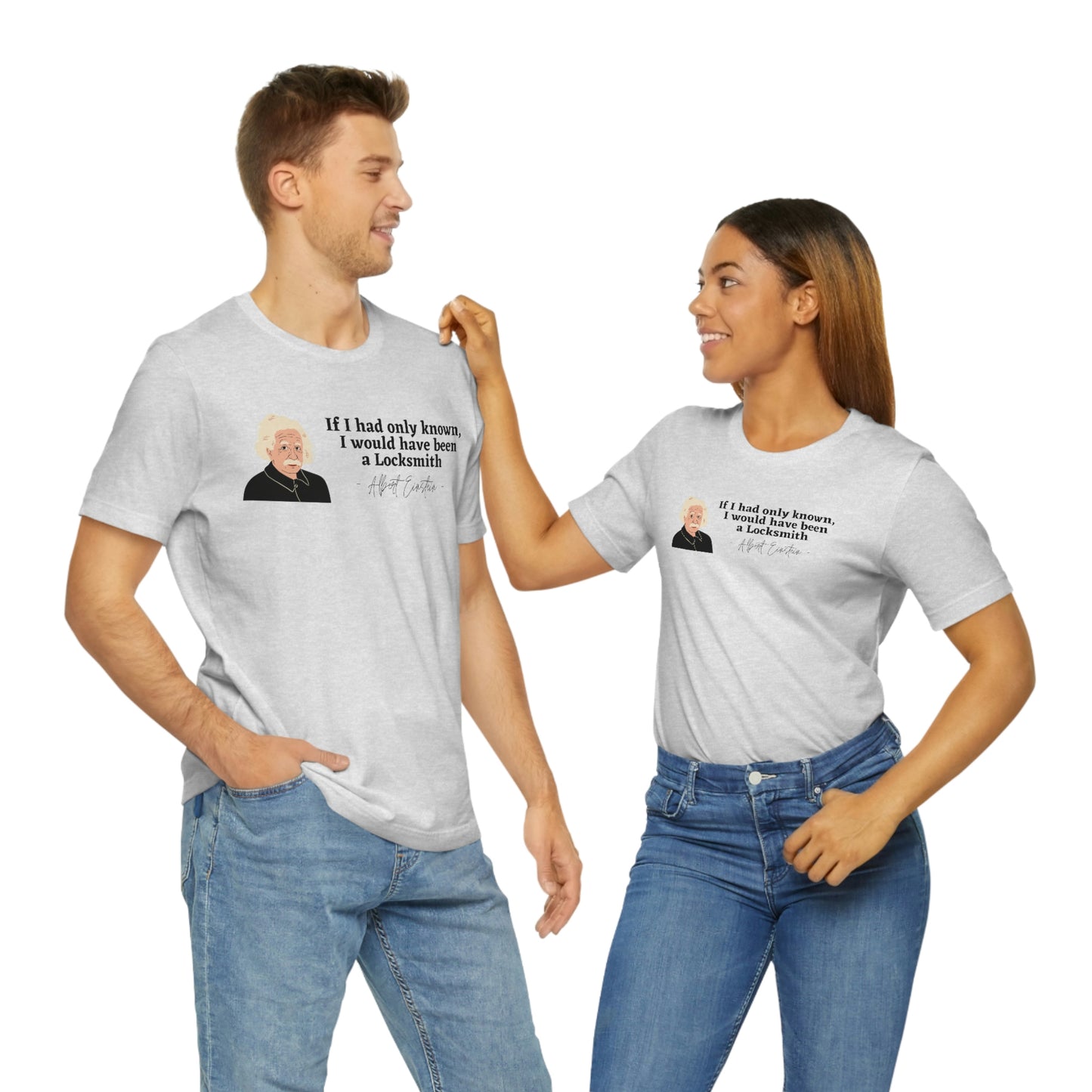 Einstein Locksmith quote shirt, Albert Einstein, Locksmith