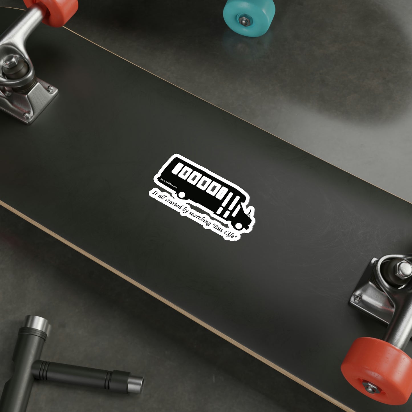 Bus Life, Backroads Bus Sticker, Vanlife, Decal