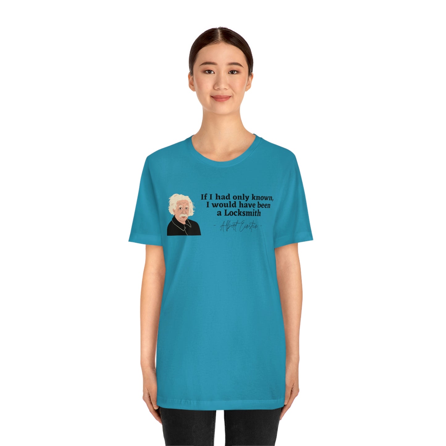 Einstein Locksmith quote shirt, Albert Einstein, Locksmith