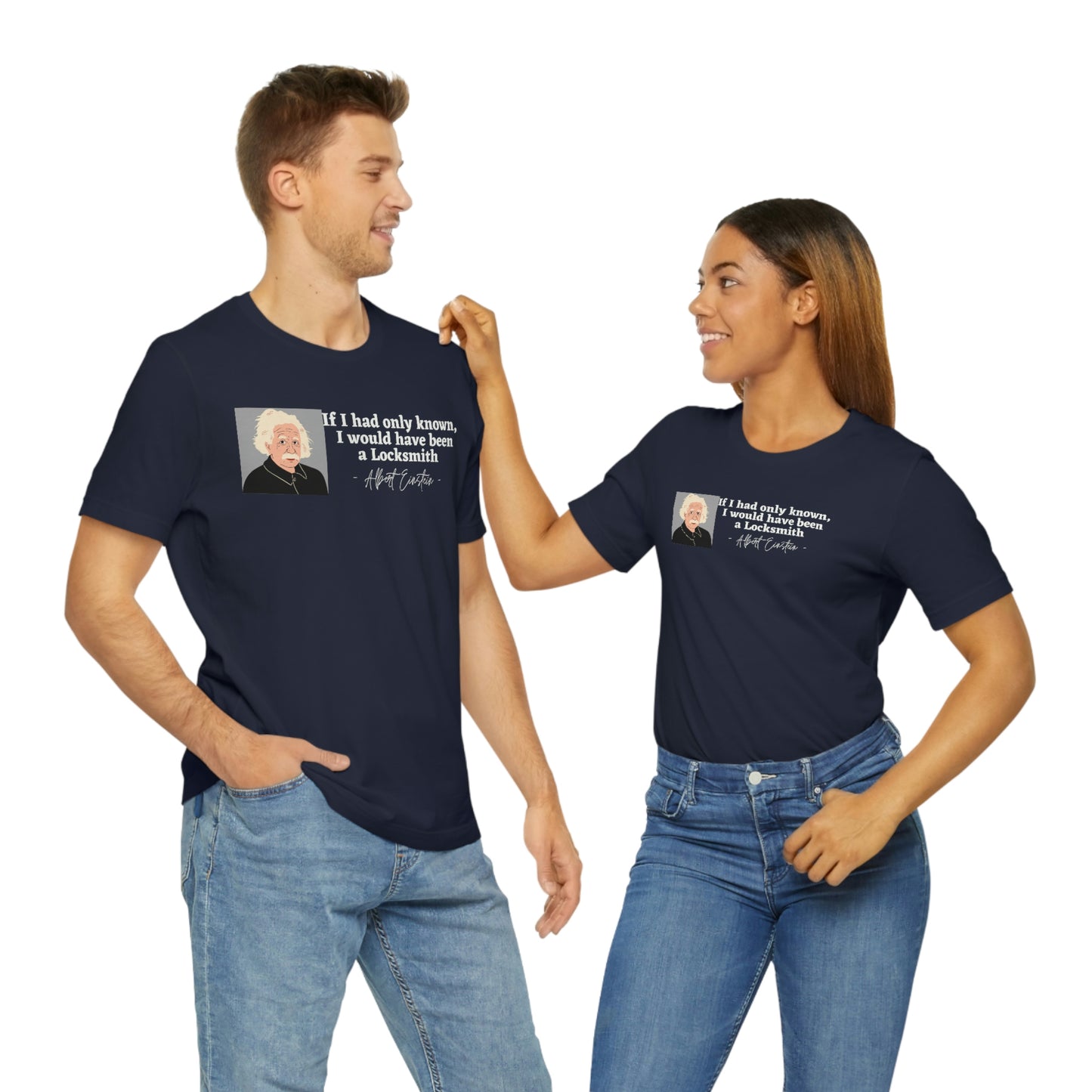 Einstein Locksmith quote shirt, Albert Einstein, Locksmith