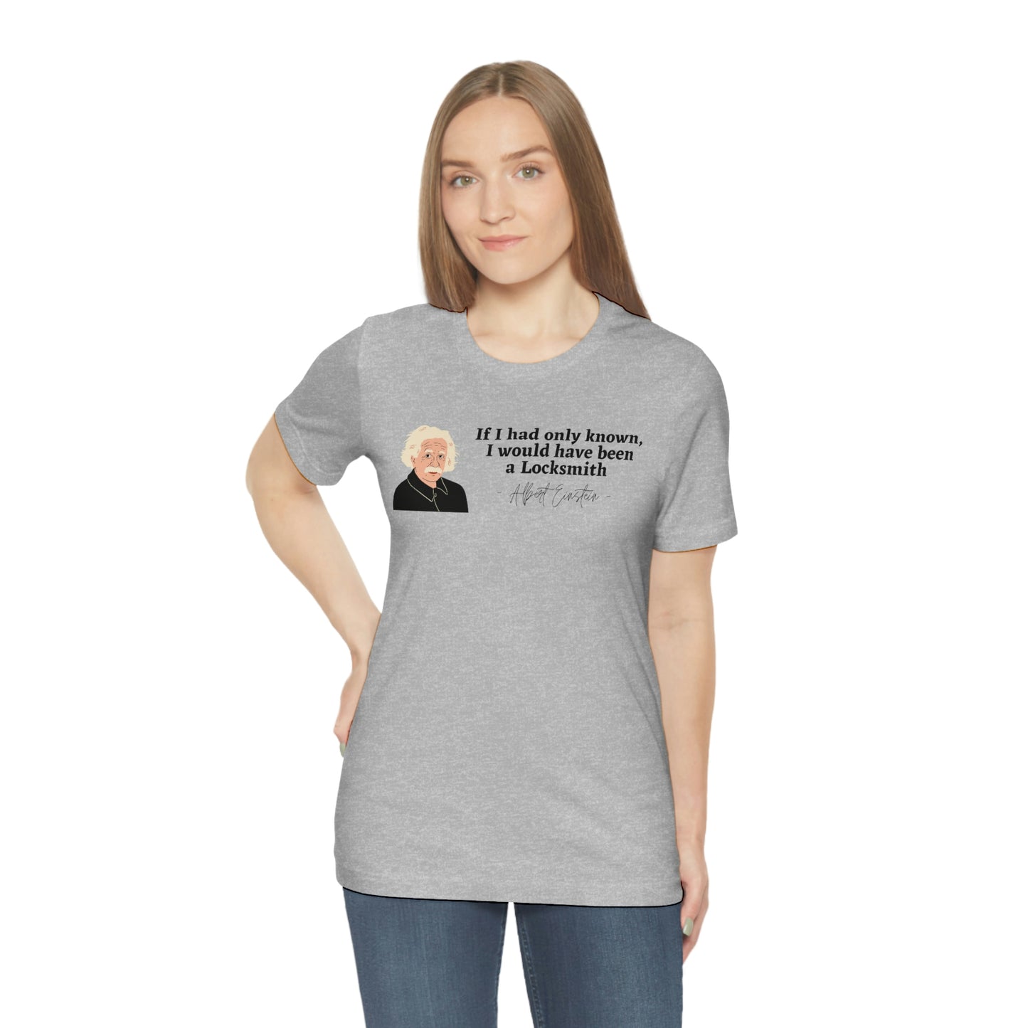 Einstein Locksmith quote shirt, Albert Einstein, Locksmith