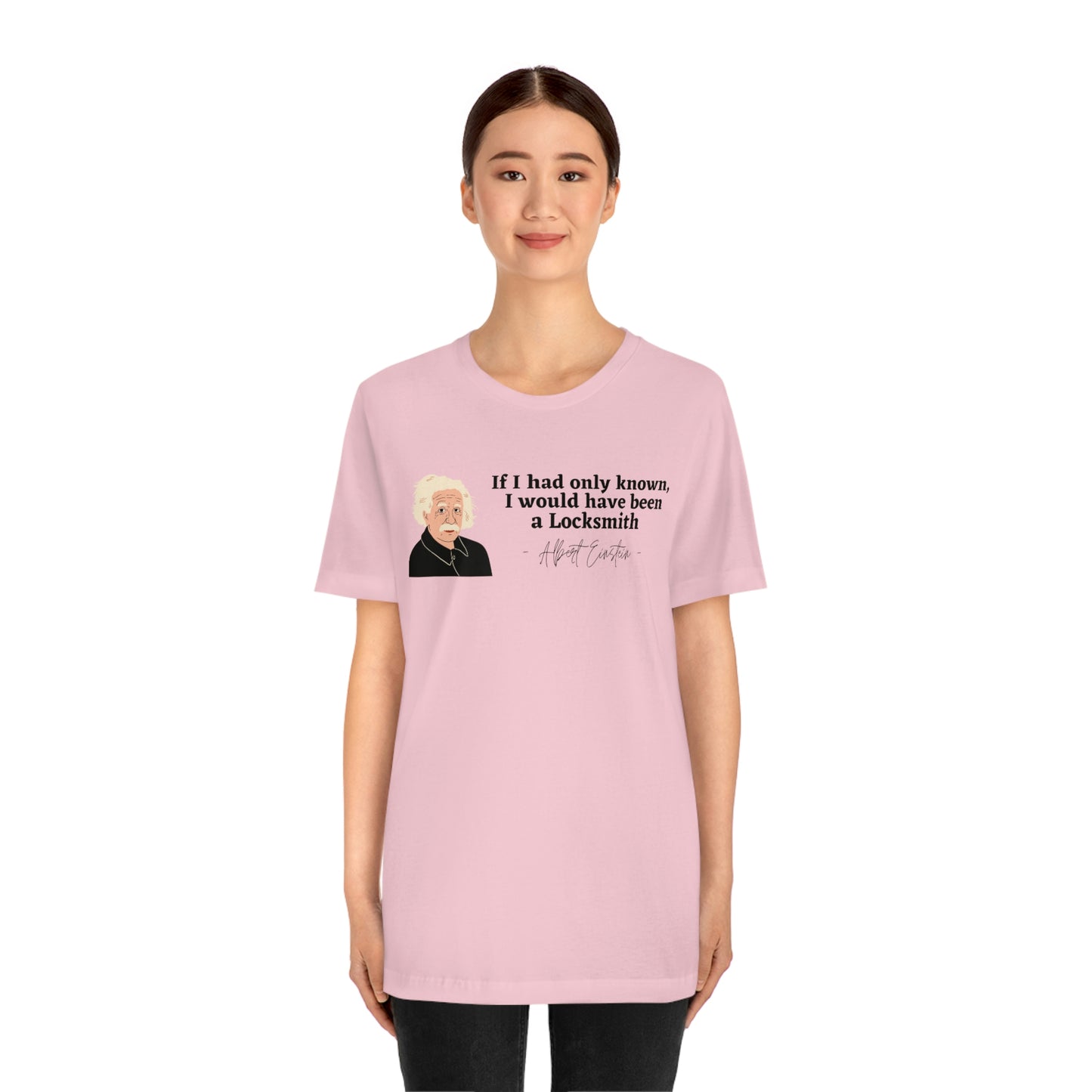 Einstein Locksmith quote shirt, Albert Einstein, Locksmith