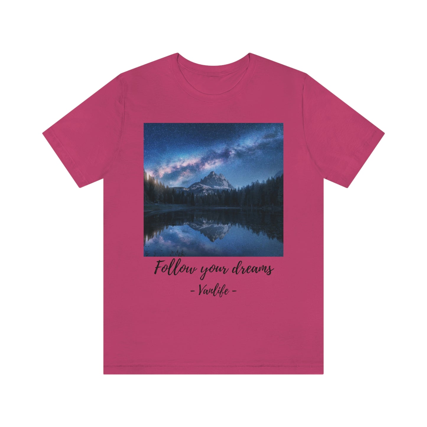 Follow Your Dreams, Vanlife, Mountains, Stars, Milkyway