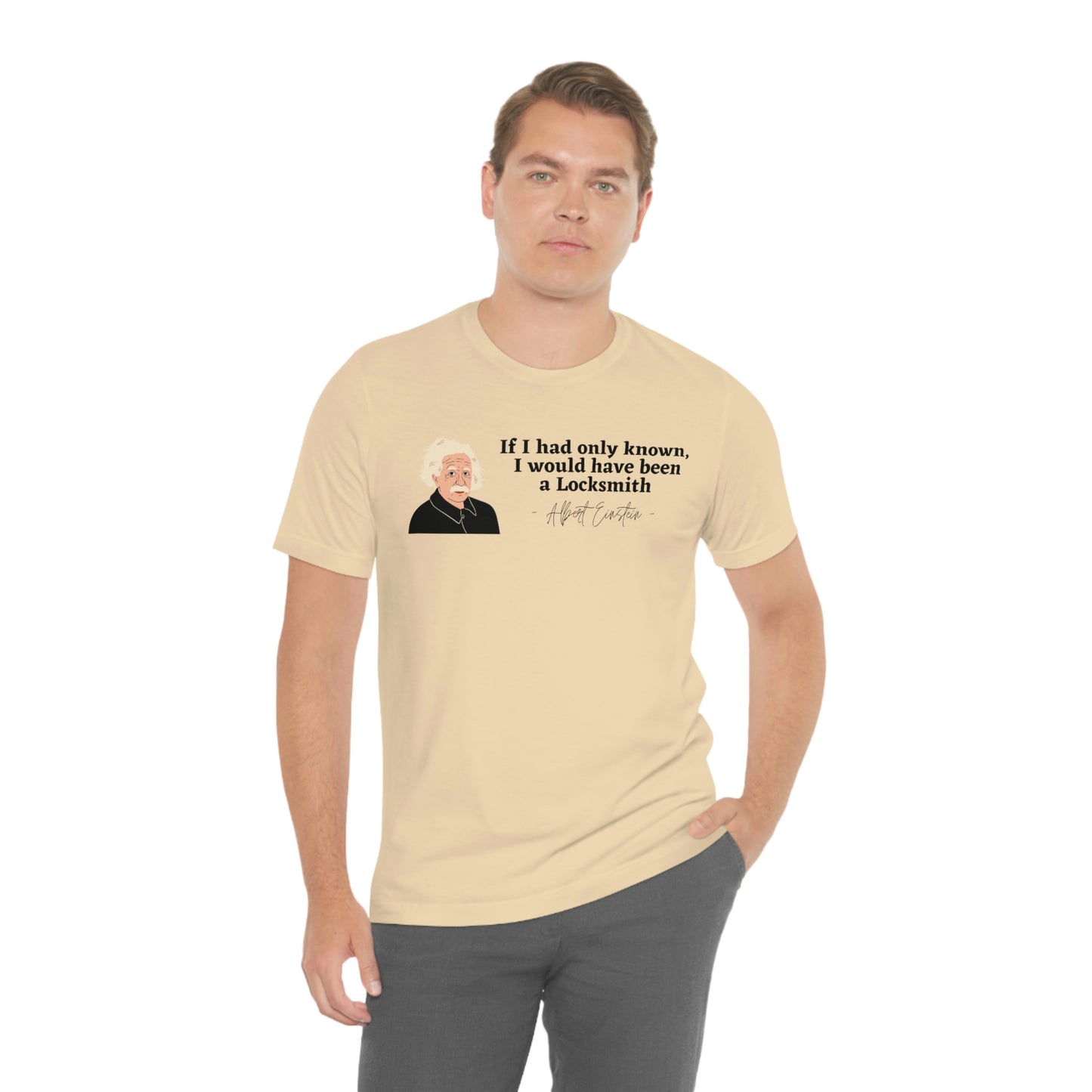 Einstein Locksmith quote shirt, Albert Einstein, Locksmith