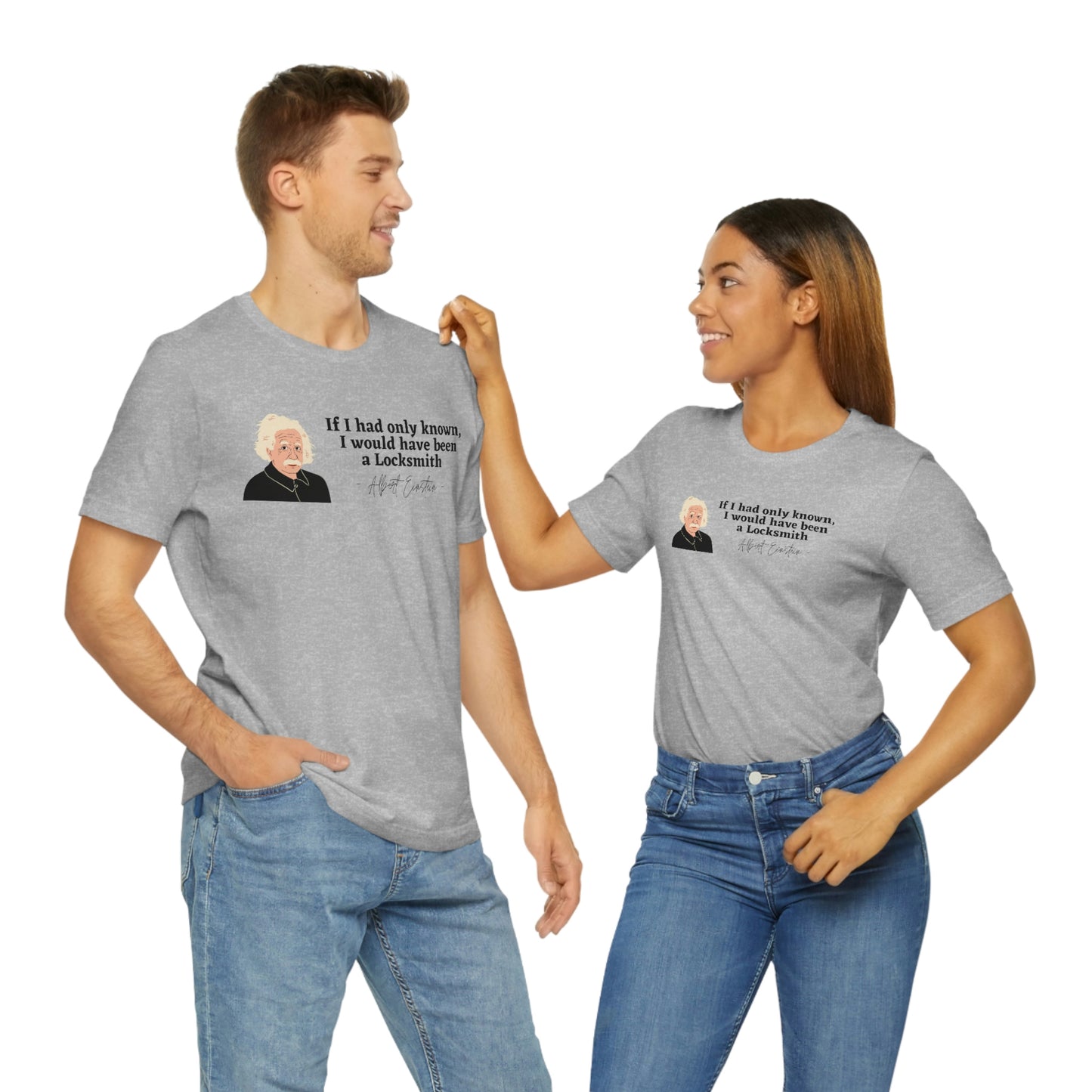 Einstein Locksmith quote shirt, Albert Einstein, Locksmith