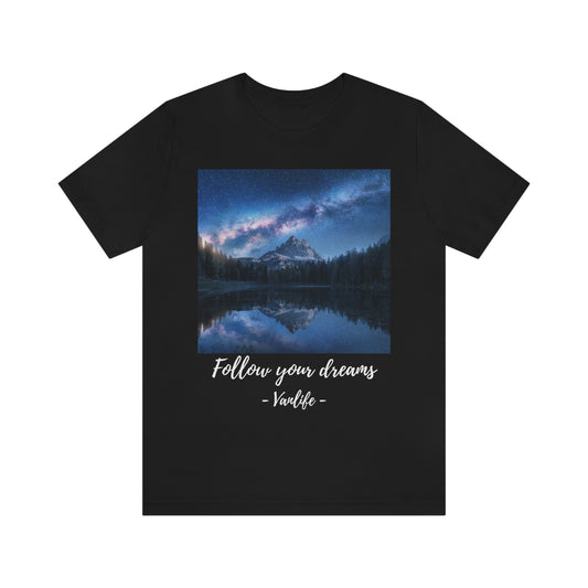 Follow Your Dreams, Vanlife, Mountains, Stars, Milkyway