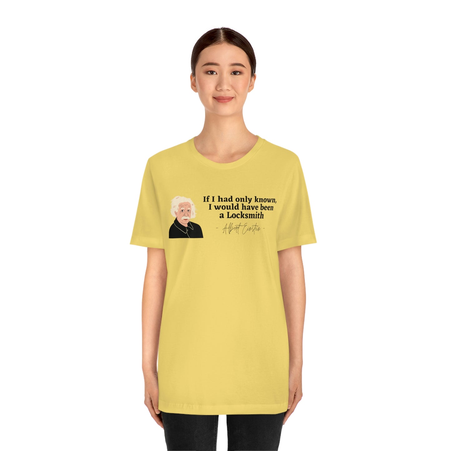 Einstein Locksmith quote shirt, Albert Einstein, Locksmith