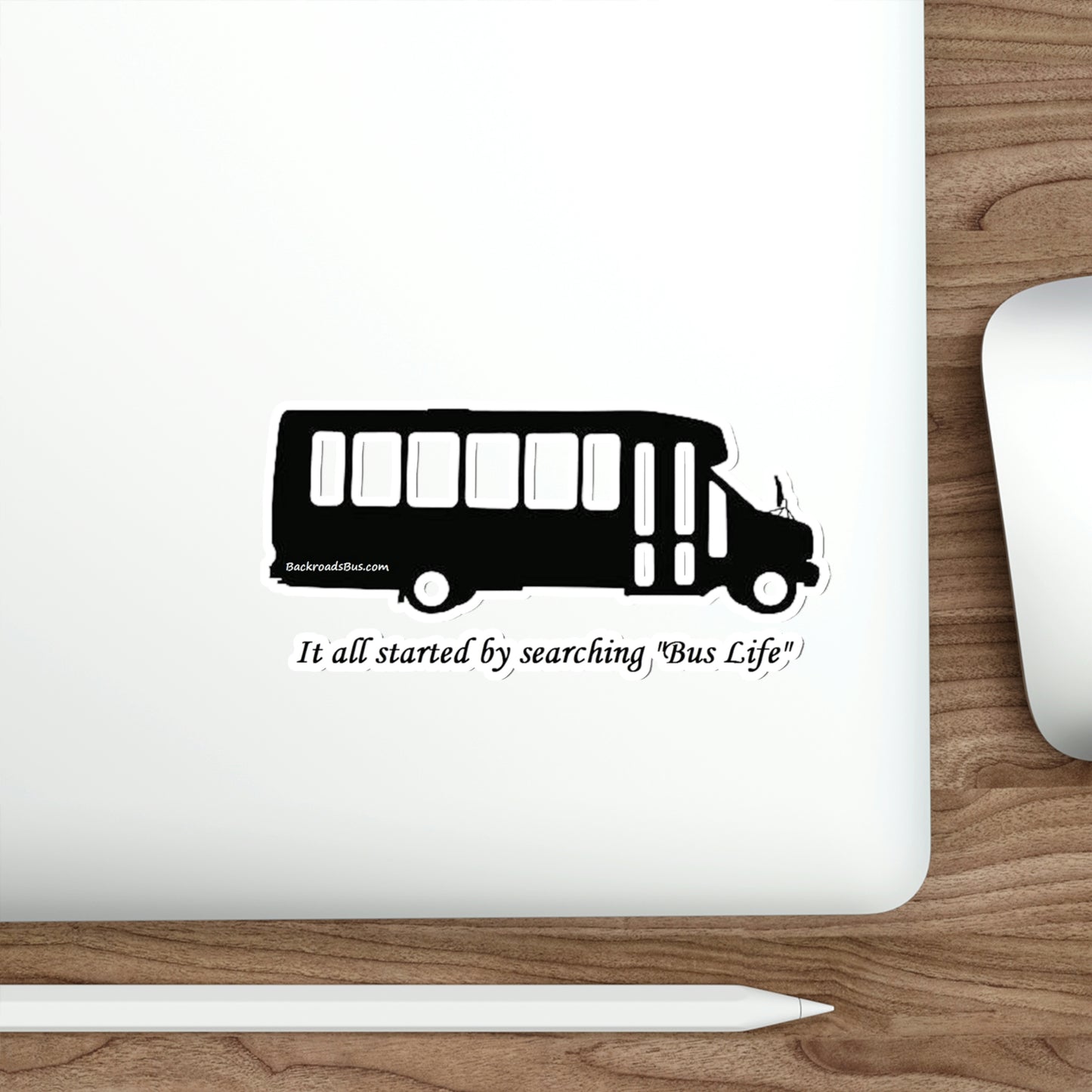 Bus Life, Backroads Bus Sticker, Vanlife, Decal