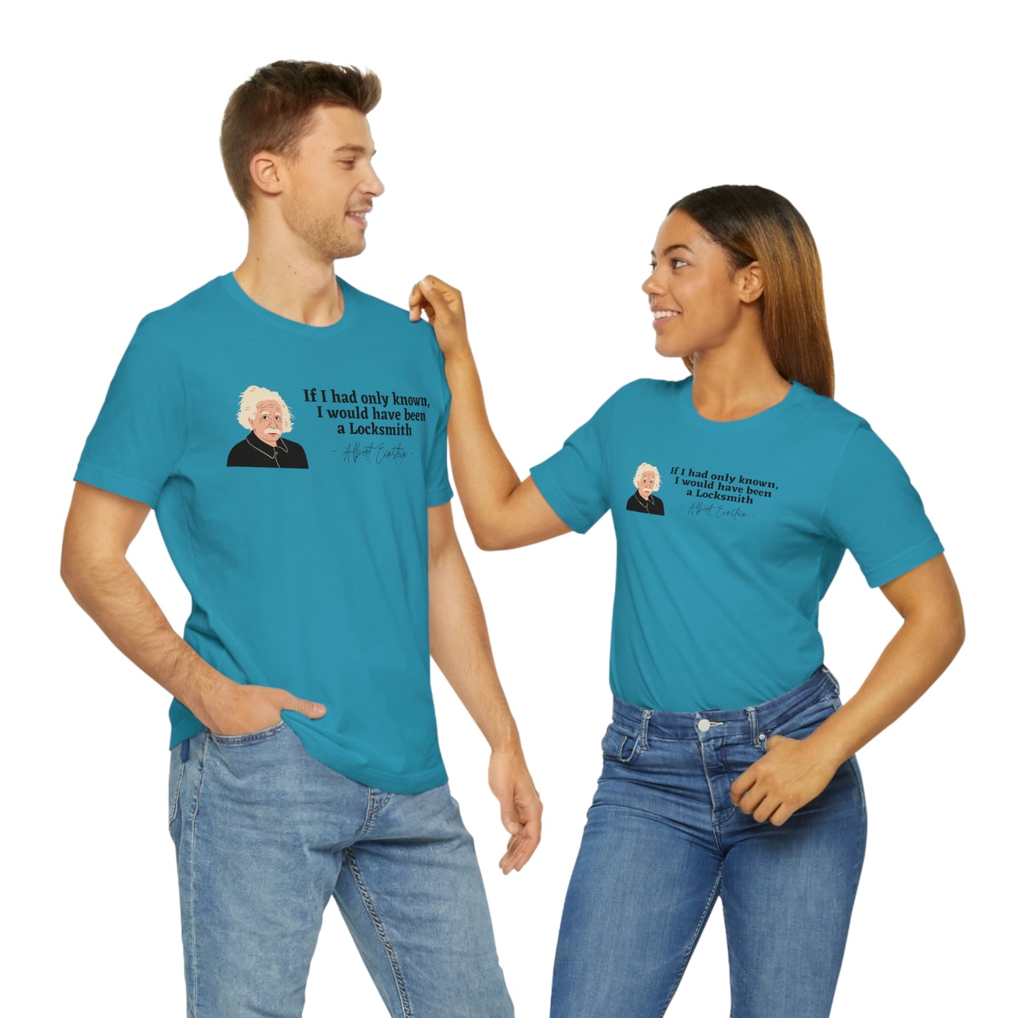 Einstein Locksmith quote shirt, Albert Einstein, Locksmith