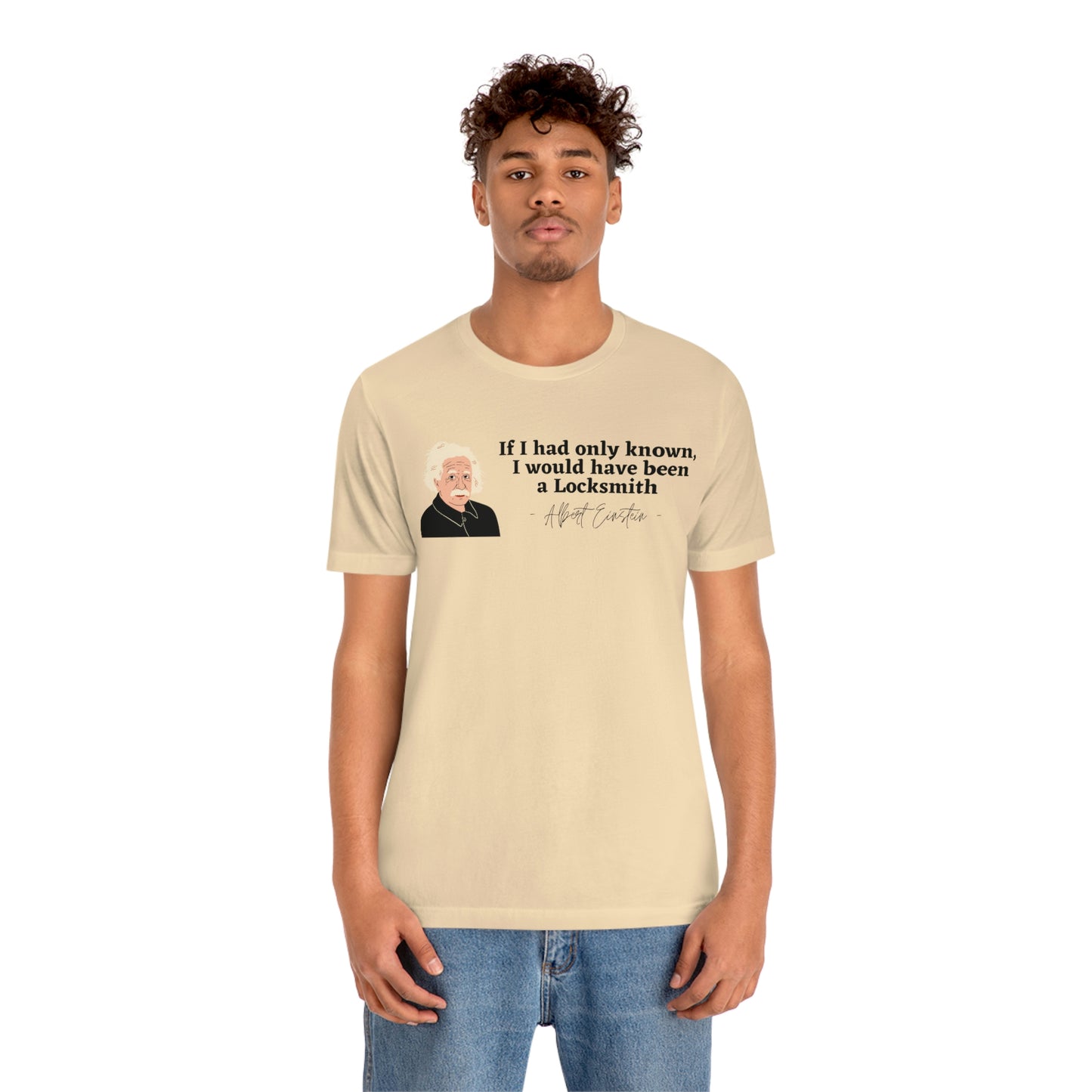 Einstein Locksmith quote shirt, Albert Einstein, Locksmith