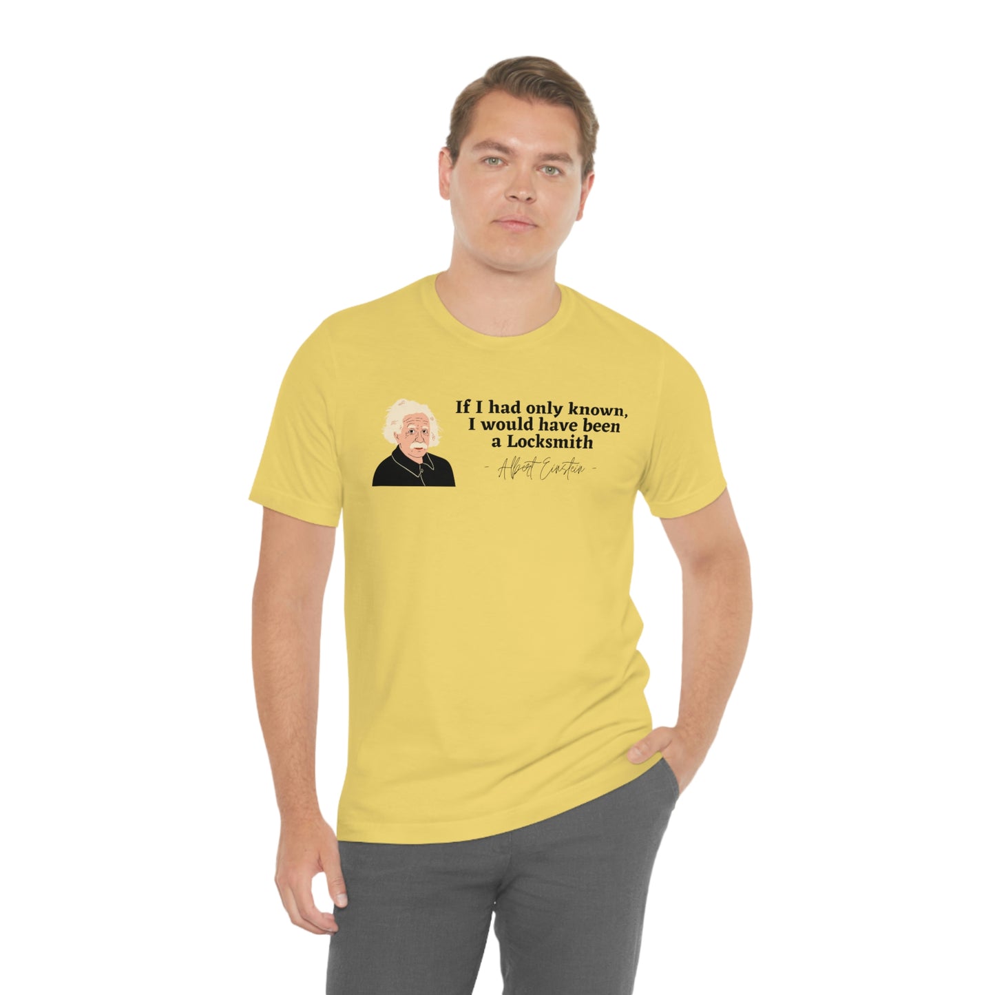 Einstein Locksmith quote shirt, Albert Einstein, Locksmith