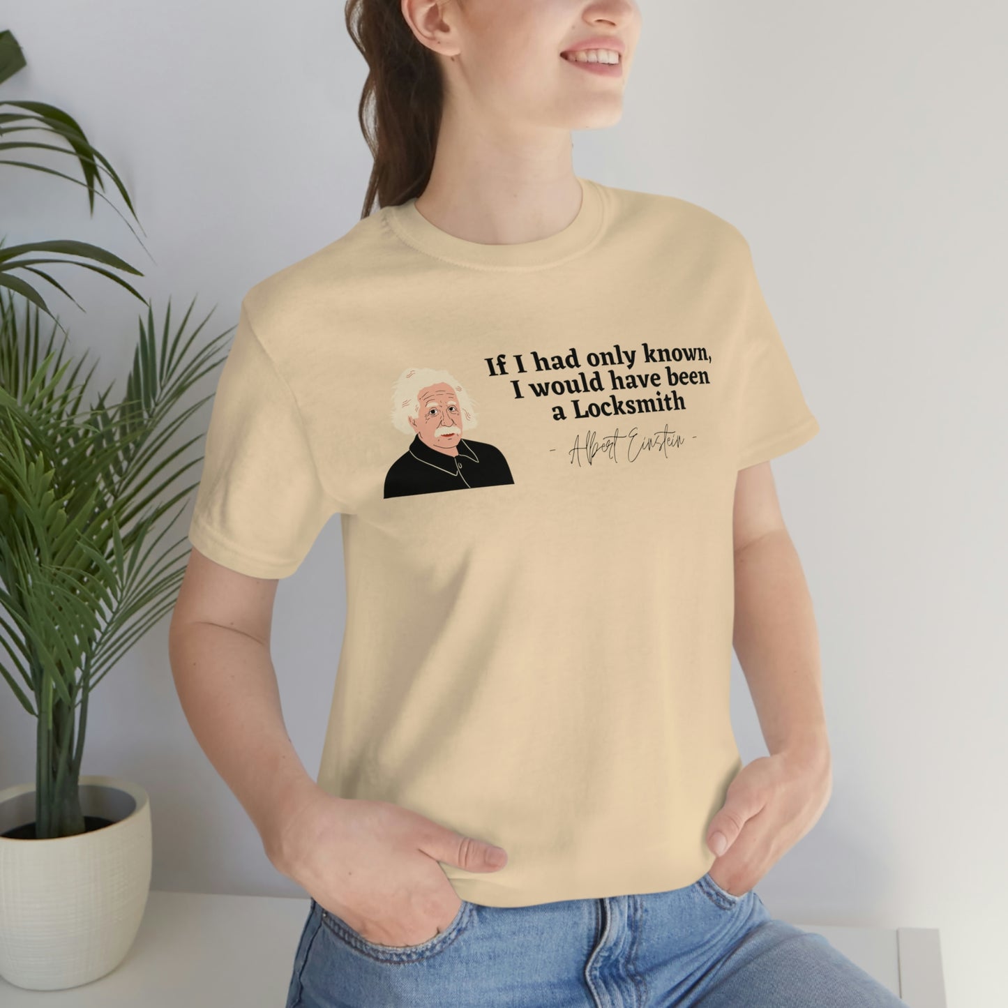 Einstein Locksmith quote shirt, Albert Einstein, Locksmith