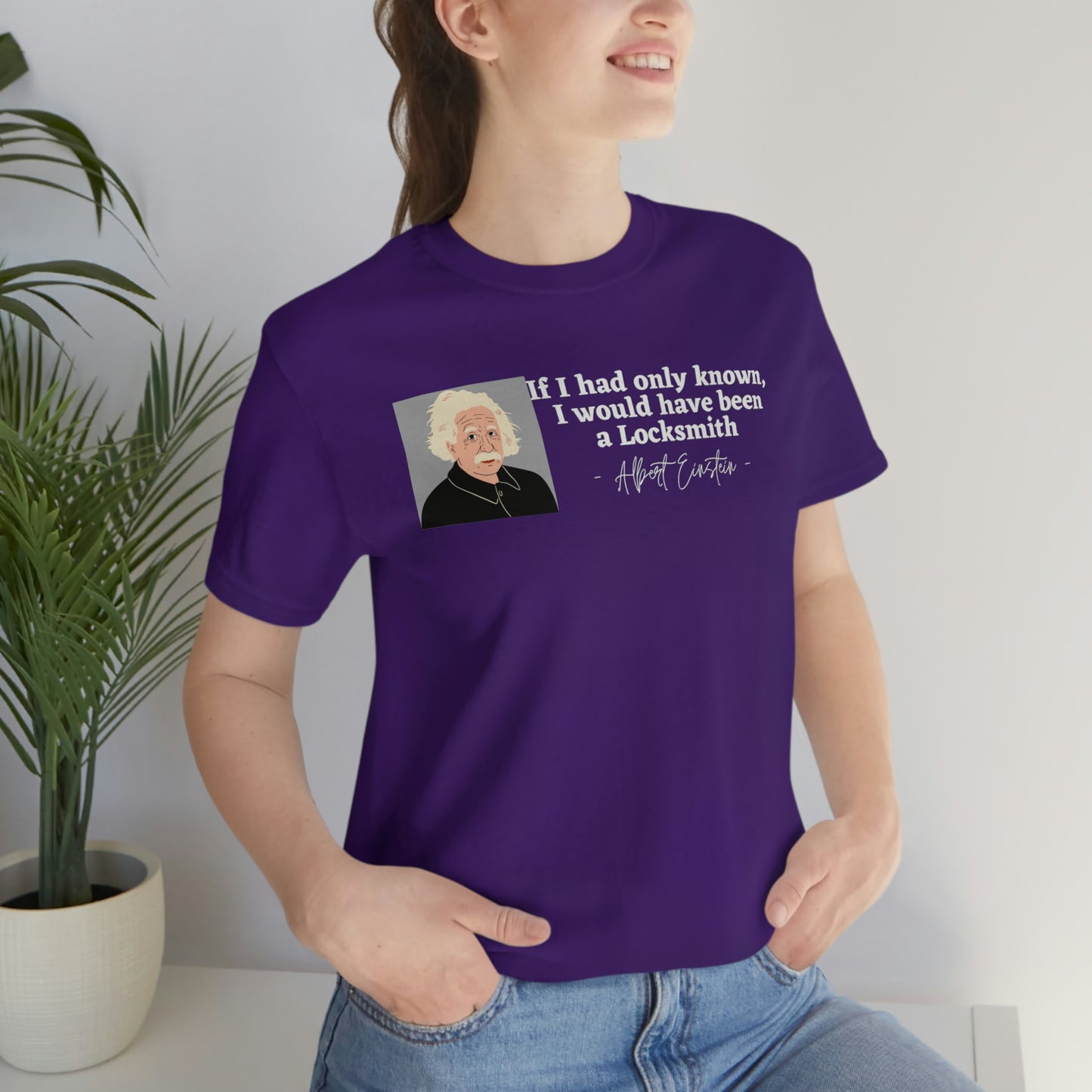 Einstein Locksmith quote shirt, Albert Einstein, Locksmith