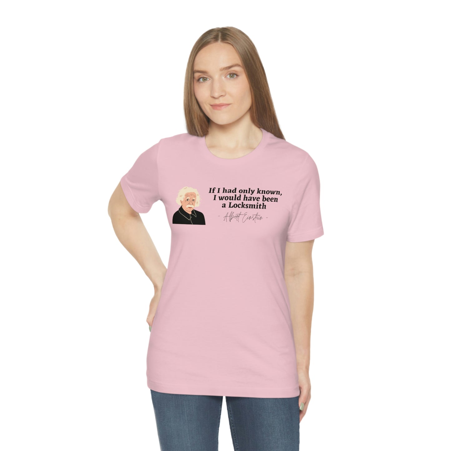 Einstein Locksmith quote shirt, Albert Einstein, Locksmith
