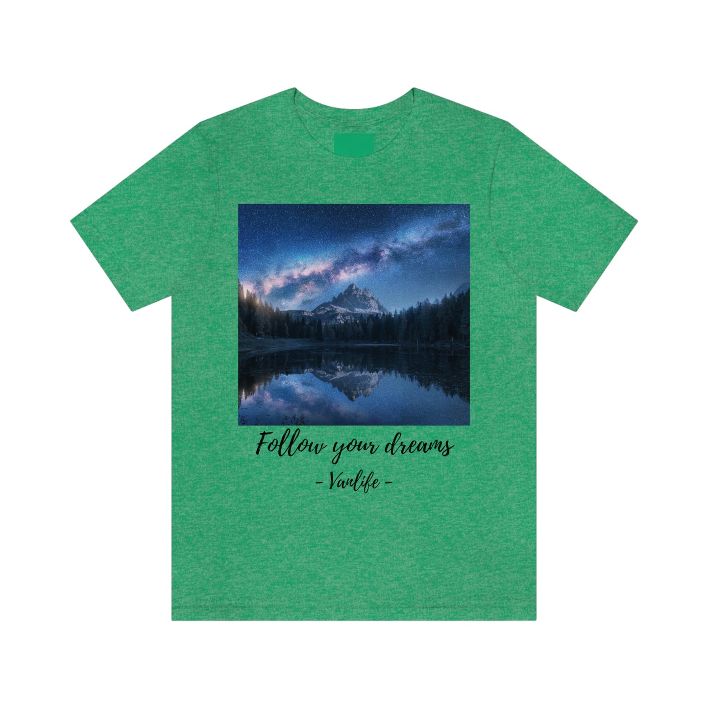 Follow Your Dreams, Vanlife, Mountains, Stars, Milkyway