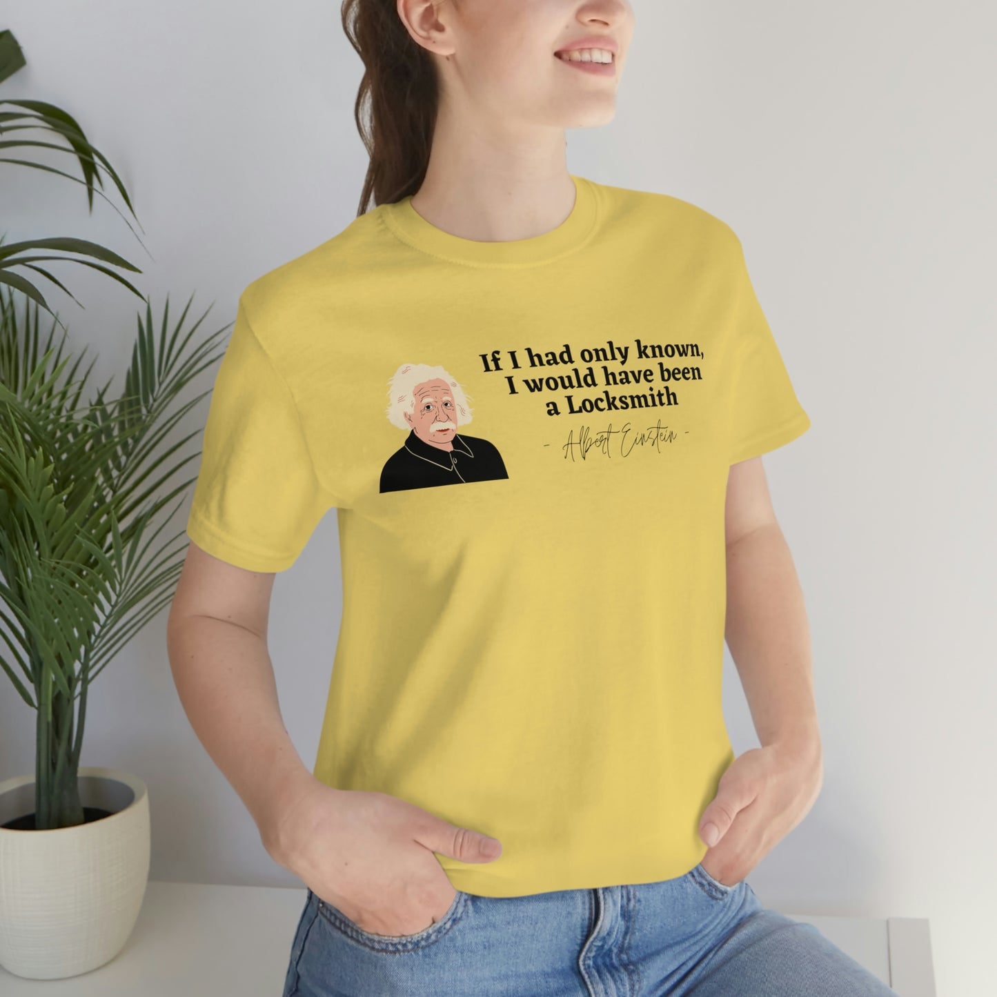 Einstein Locksmith quote shirt, Albert Einstein, Locksmith