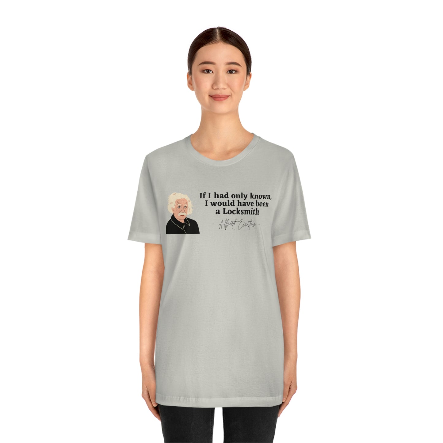 Einstein Locksmith quote shirt, Albert Einstein, Locksmith