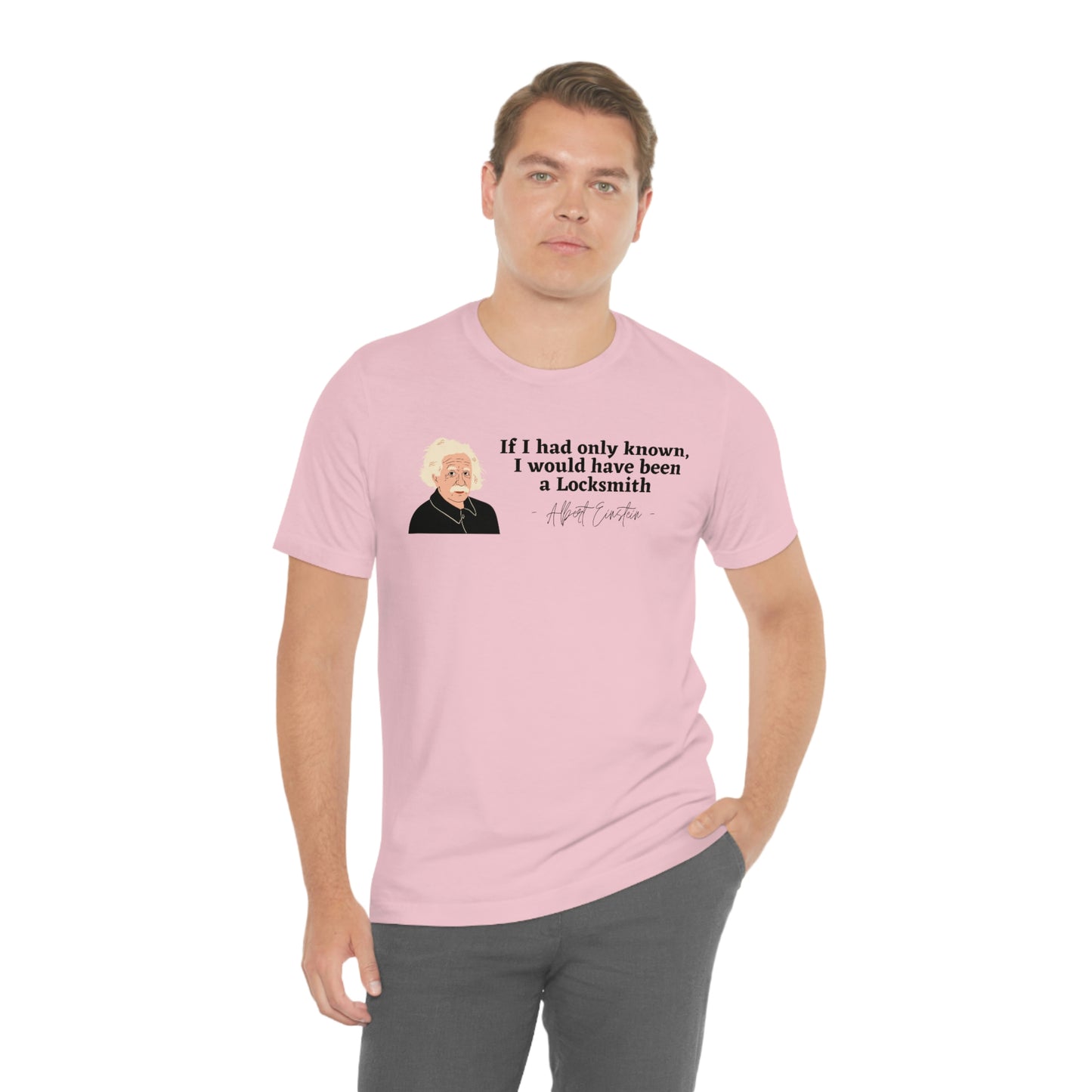Einstein Locksmith quote shirt, Albert Einstein, Locksmith