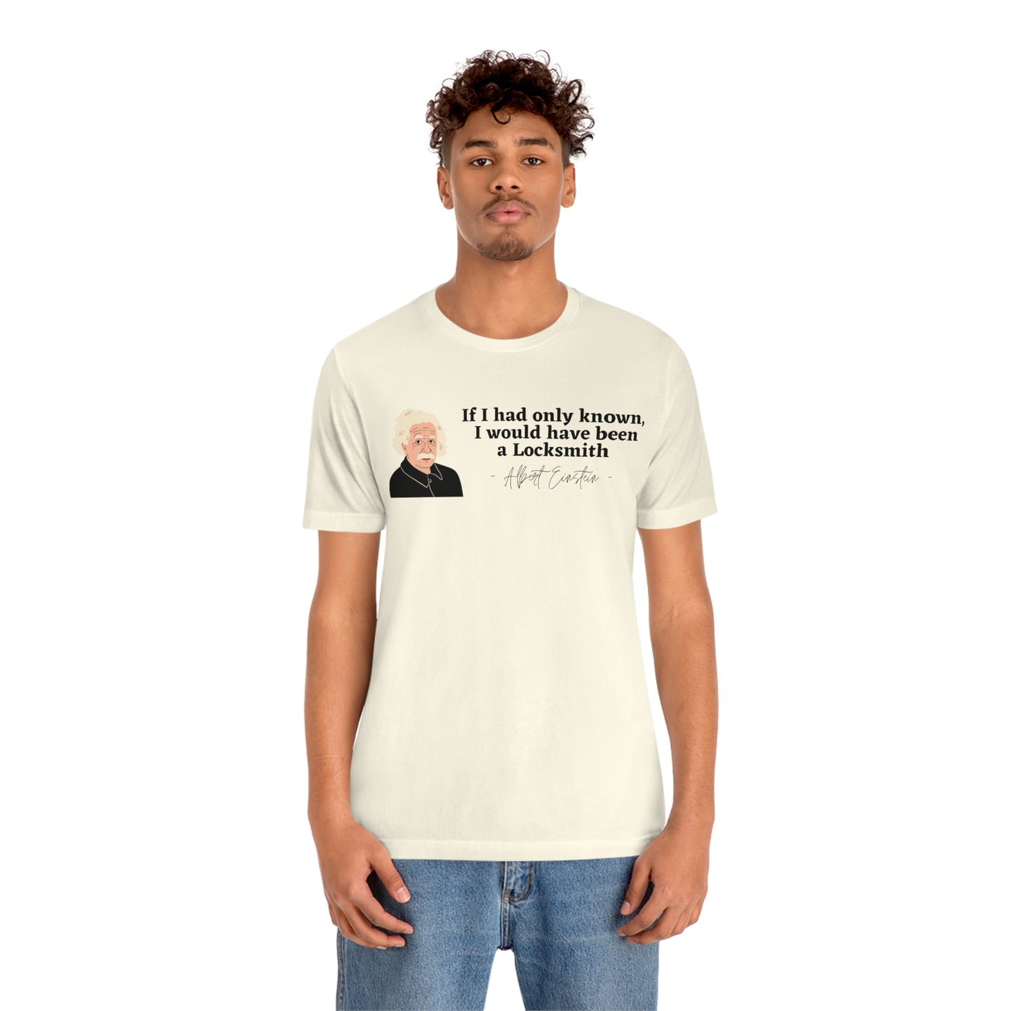 Einstein Locksmith quote shirt, Albert Einstein, Locksmith